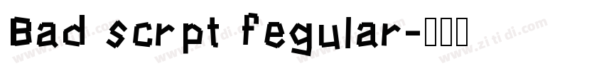 Bad scrpt fegular字体转换